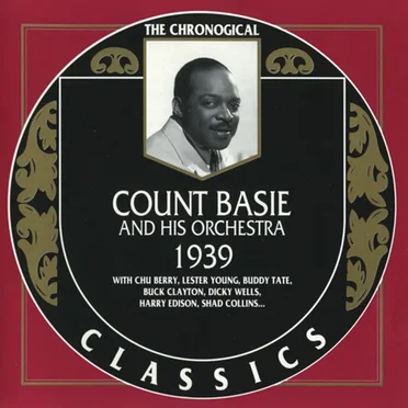 The Chronological Classics: Count Basie and His Orchestra 1939