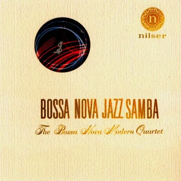 Bossa Nova Jazz Samba by The Bossa Nova Modern Quartet - album cover