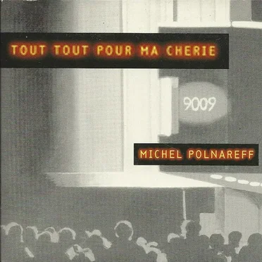 Tout tout pour ma chérie