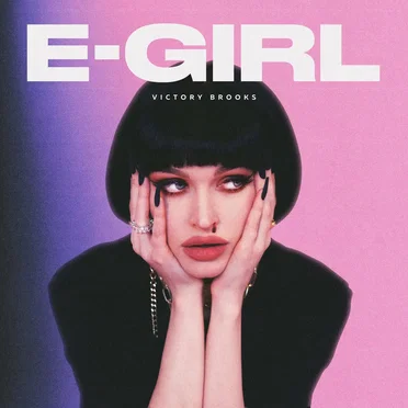 E‐Girl by Victory Brooks - album cover