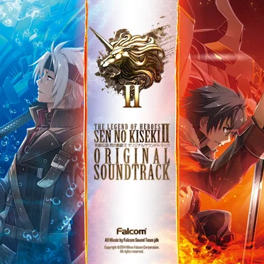 英雄伝説 閃の軌跡II オリジナルサウンドトラック