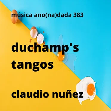 Duchamp's Tangos