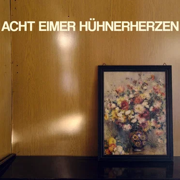 Gesellschaftstanz by Acht Eimer Hühnerherzen - album cover