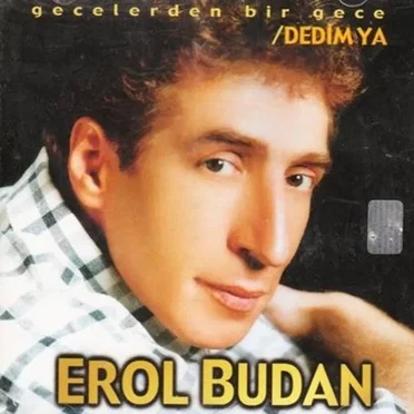 Gecelerden Bir Gece / Dedim Ya