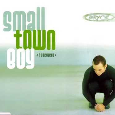 Smalltown Boy (Runaway) by Brice - album cover
