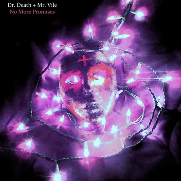 No More Promises by Dr Death & Mr Vile - album cover