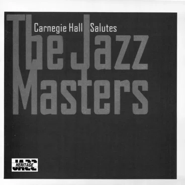 Carnegie Hall Salutes the Jazz Masters by Various Artists - album cover