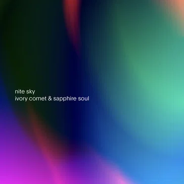 ivory comet & sapphire soul by nite sky - album cover
