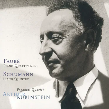 The Rubinstein Collection, Volume 23: Fauré / Schumann: Piano Quintett, Op. 44
