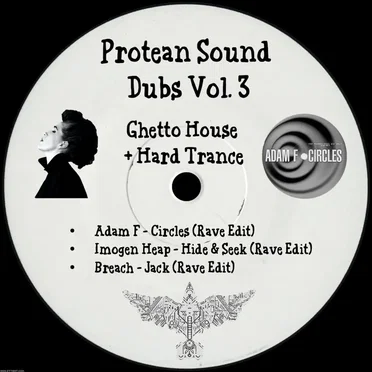 Protean Sound Dubs Vol. 3 (Ghetto House/Hard Trance)