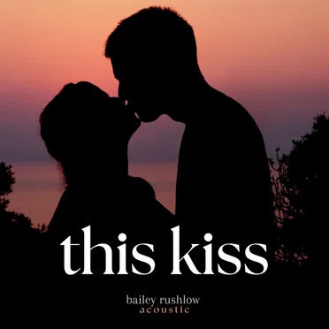 This Kiss (Acoustic)