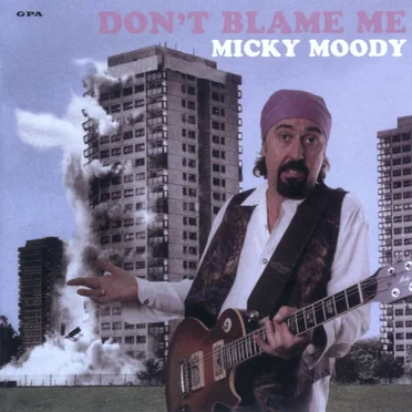 Don't Blame Me by Micky Moody - album cover
