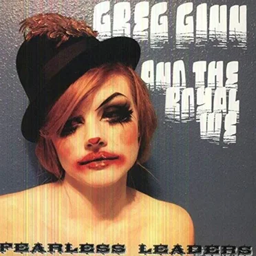 Fearless Leaders by Greg Ginn and the Royal We - album cover