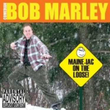 Maine-iac On The Loose! by Bob Marley - album cover