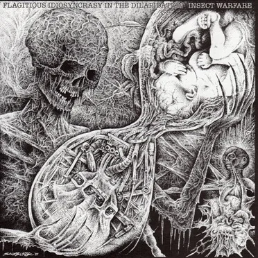 Flagitious Idiosyncrasy in the Dilapidation / Insect Warfare