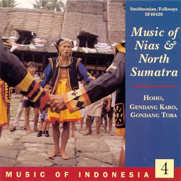 Music of Indonesia, Vol. 4: Music of Nias and North Sumatra: Hoho, Gendang Karo, Gondang Toba by Various Artists - album cover