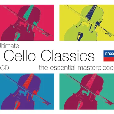 Ultimate Cello Classics: The Essential Masterpieces by Various Artists - album cover