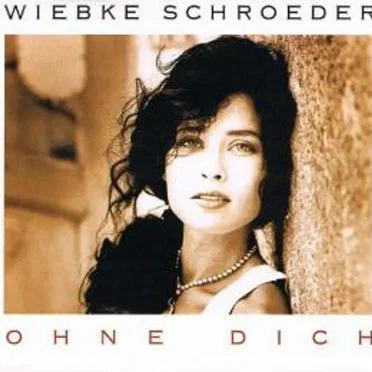 Ohne Dich by Wiebke Schroeder - album cover