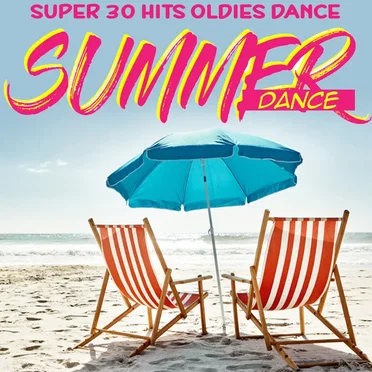 Summer Dance (Super 30 Hits Oldies Dance) by Various Artists - album cover