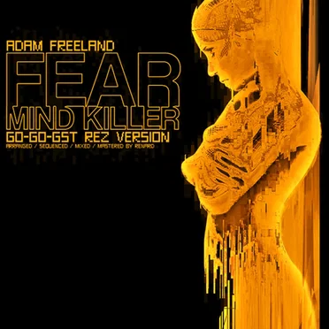 Fear: Mind Killer (GO-GO-GST Rez version)