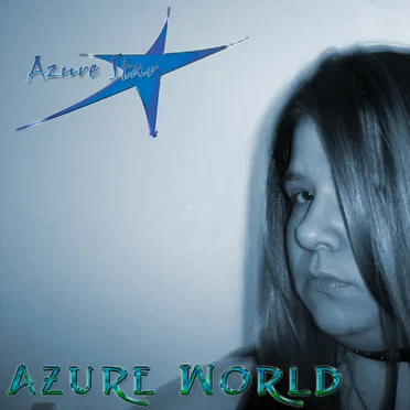 Azure World (Deluxe Edition) by Azure Star - album cover
