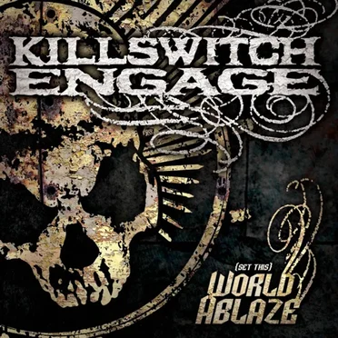 (Set This) World Ablaze by Killswitch Engage - album cover