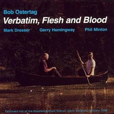 Verbatim, Flesh and Blood