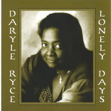 Lonely Days by Daryle Ryce - album cover