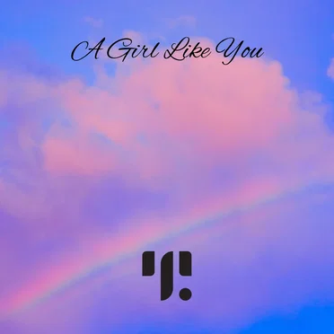 A Girl Like You