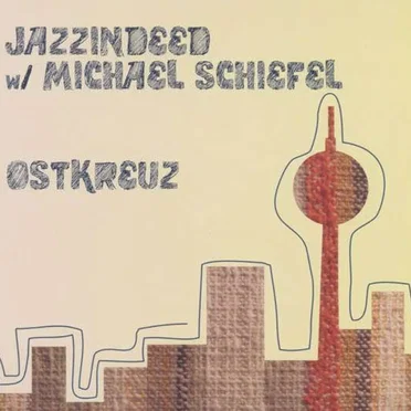 Ostkreuz by Jazz Indeed - album cover