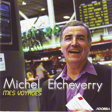 Mes voyages by Michel Etcheverry - album cover