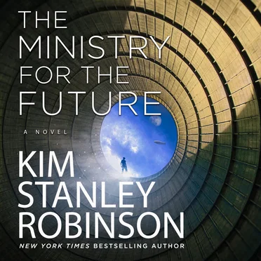 The Ministry for the Future - A Novel by Kim Stanley Robinson - album cover