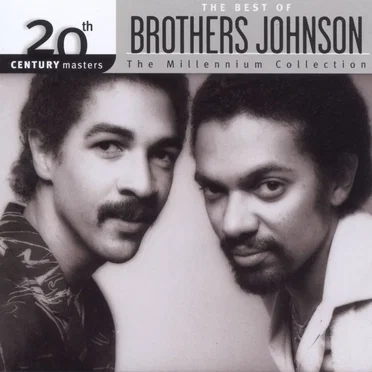 20th Century Masters: The Millennium Collection: The Best of Brothers Johnson