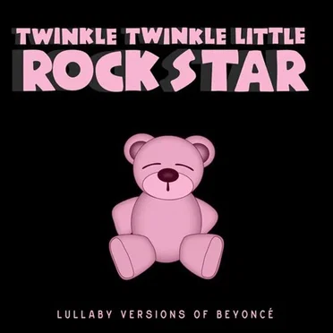 Lullaby Versions of Beyoncé by Twinkle Twinkle Little Rock Star - album cover