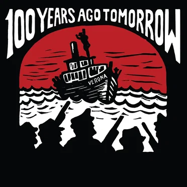 100 Years Ago Tomorrow