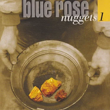 Blue Rose Nuggets Vol. 1 by Various Artists - album cover