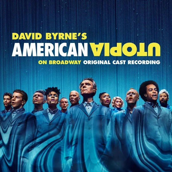 American Utopia on Broadway: Original Cast Recording