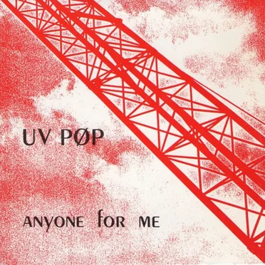 Anyone For Me by UV PØP - album cover