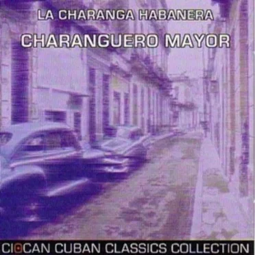 Charanguero mayor by La Charanga Habanera - album cover
