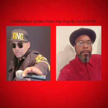 ChillFlodium Grown Folks Hip Hop