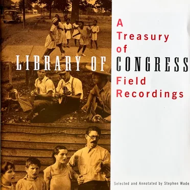 A Treasury of Library of Congress Field Recordings by Various Artists - album cover