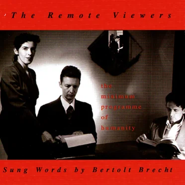 The Minimum Programme of Humanity: Sung Words by Bertolt Brecht