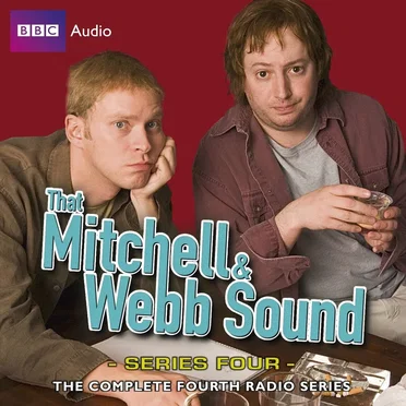 That Mitchell & Webb Sound, Series Four by David Mitchell & Robert Webb - album cover