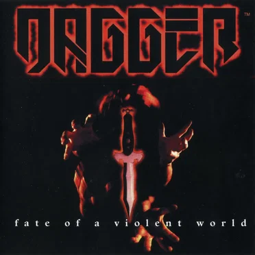 Fate Of A Violent World by Dagger - album cover