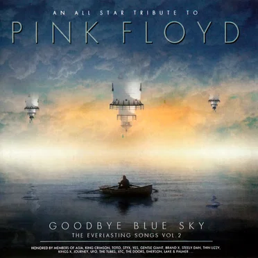 An All Star Tribute to Pink Floyd: Goodbye Blue Sky - The Everlasting Songs Vol. 2 by Various Artists - album cover