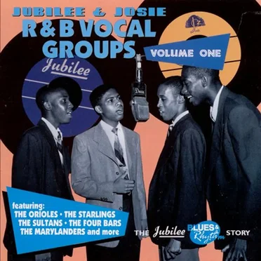 Jubilee & Josie R&B Vocal Groups Volume One by Various Artists - album cover