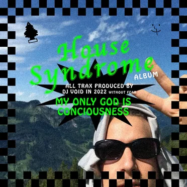 House Syndrome Album by DJ Void - album cover