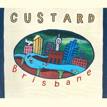 Brisbane by Custard - album cover