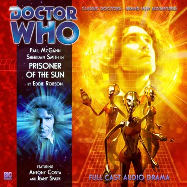 Doctor Who: Prisoner of the Sun by Eddie Robson - album cover