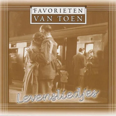 Favorieten van toen: Levensliedjes by Various Artists - album cover